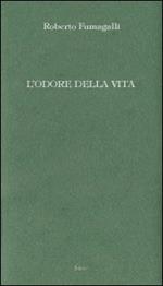 L' odore della vita