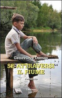 Se attraversi il fiume - Geneviève Damas - copertina