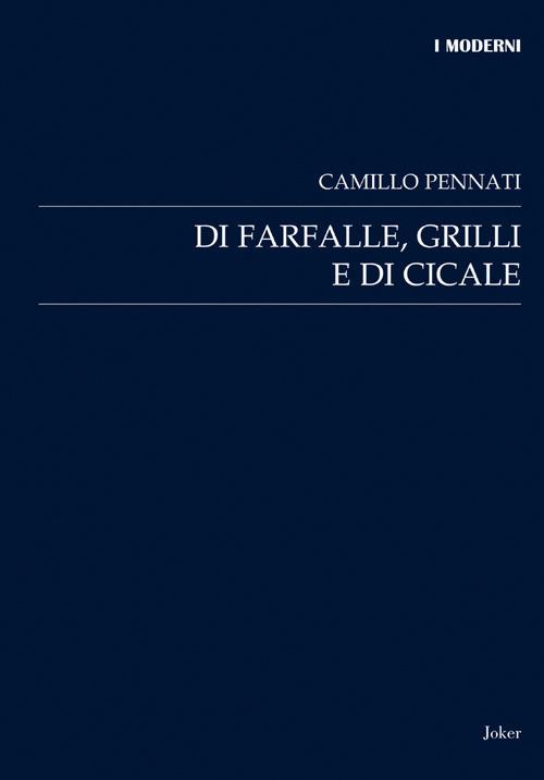 Di farfalle, grilli e di cicale - Camillo Pennati - copertina