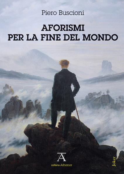 Aforismi per la fine del mondo - Piero Buscioni - copertina