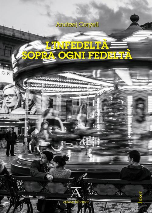 L'infedeltà sopra ogni fedeltà - Andrzej Coryell - copertina