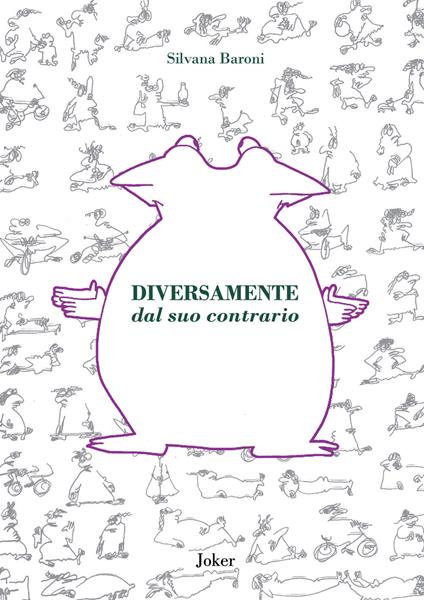 Diversamente dal suo contrario - Silvana Baroni - copertina