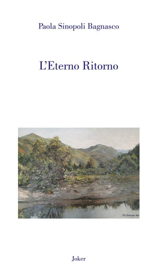 L' eterno ritorno - Paola Sinopoli Bagnasco - copertina