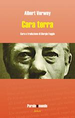 Cara terra. Ediz. italiana e olandese