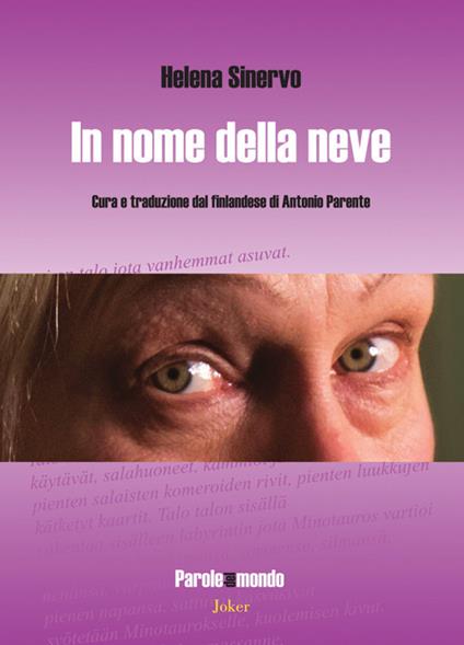 In nome della neve. Testo finlandese a fronte - Helena Sinervo - copertina