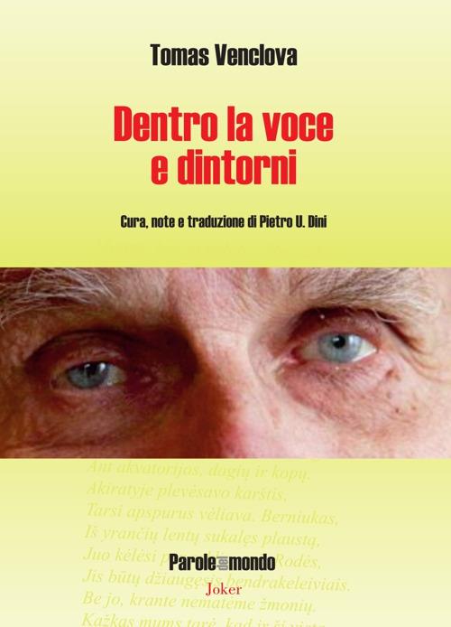 Dentro la voce e dintorni. Ediz. italiana e lituana - Tomas Venclova - copertina