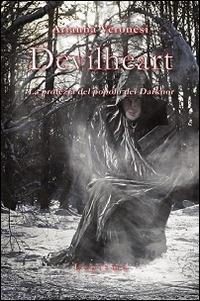 Devilheart. La profezia del popolo del Darknor - Arianna Veronesi - copertina
