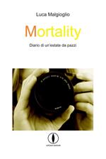 Mortality. Diario di un'estate da pazzi