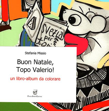 Buon Natale, Topo Valerio! Un libro album da colorare - Stefania Missio - copertina