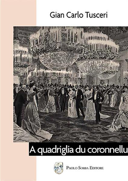 A quadriglia du coronnellu - G. Carlo Tusceri - copertina