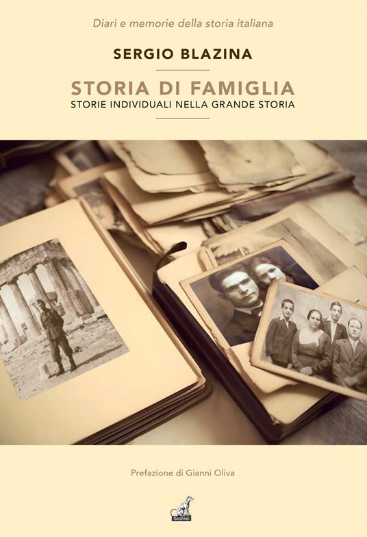 Storia di famiglia. Storie individuali nella grande storia - Sergio Blazina - copertina