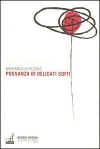 Possanza di delicati soffi - Mariangela Pezone - copertina