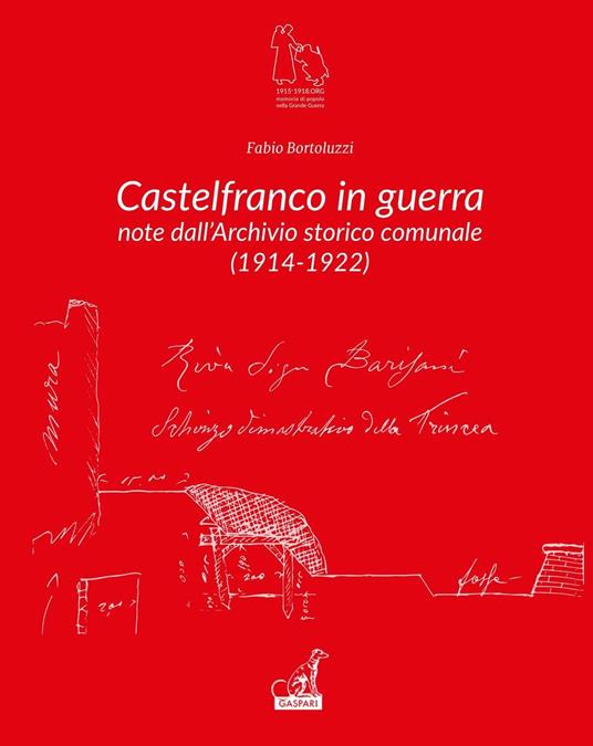 Castelfranco in guerra. Note d'archivio storico comunale - Fabio Bortoluzzi - copertina