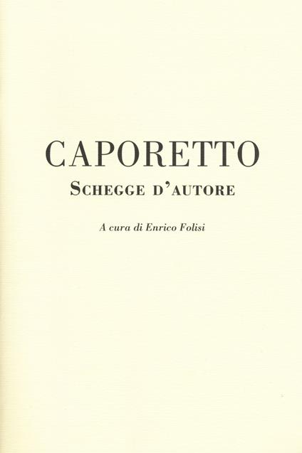 Caporetto. Schegge d'autore - Enrico Folisi - copertina