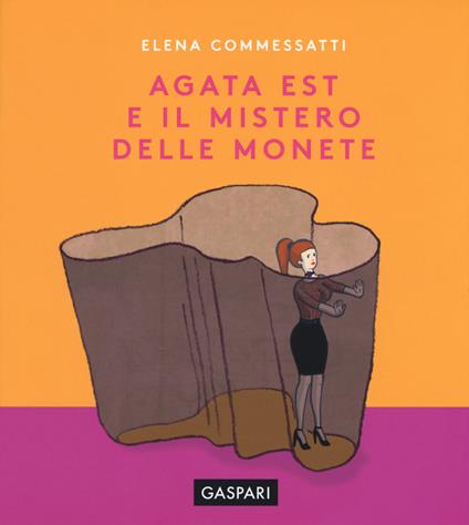 Agata Est e il mistero delle monete - Elena Commessatti - copertina