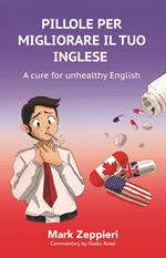 Pillole per migliorare il tuo inglese. A cure for unhealthy English