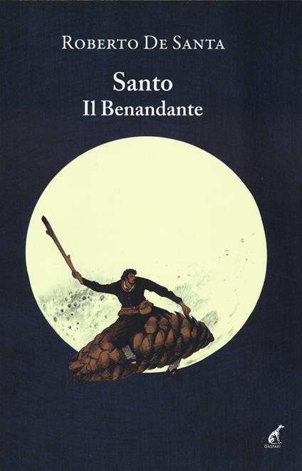Santo il Benandante - Roberto De Santa - copertina