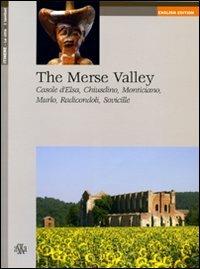 The Merse valley. Casole d'Elsa, Chiusdino, Monticiano, Murlo, Radicondoli, Sovicille - Luciano Scali,Barbara Anselmi,Camillo Zangrandi - copertina