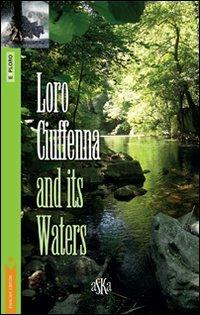 Loro Ciuffenna and its waters - Angela Boninsegni - copertina