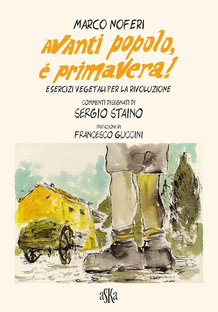 Avanti popolo, è primavera! Esercizi vegetali per la rivoluzione - Marco Noferi - copertina