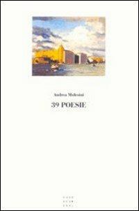 Trentanove poesie - Andrea Molesini - copertina