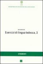 Esercizi di lingua tedesca. Vol. 3