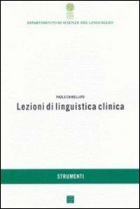 Lezioni di linguistica clinica - Paolo Chinellato - copertina