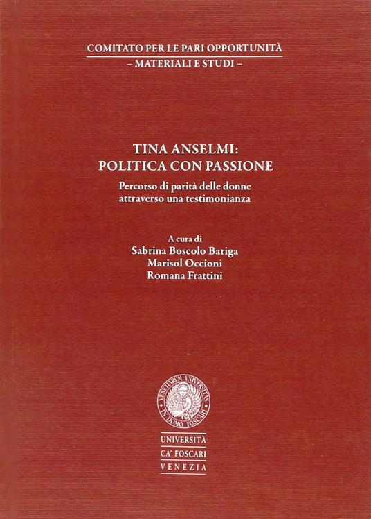 Tina Anselmi: politica con passione. Percorso di parità delle donne attraverso una testimonianza - copertina