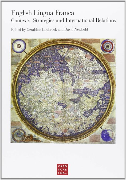 English lingua franca. Contexts, strategies and international relations. Papers from a Conference (Venezia, ottobre 2011) - copertina