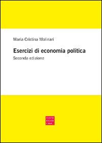 Esercizi di economia politica - M. Cristina Molinari - copertina