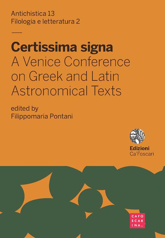 Certissima signa. A venice conference on greek and latin astronomical texts. Ediz. inglese e italiana - copertina