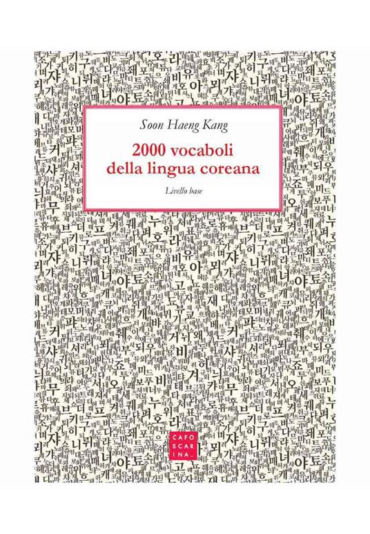 2000 vocaboli della lingua coreana. Livello base - Soon Haeng Kang - copertina