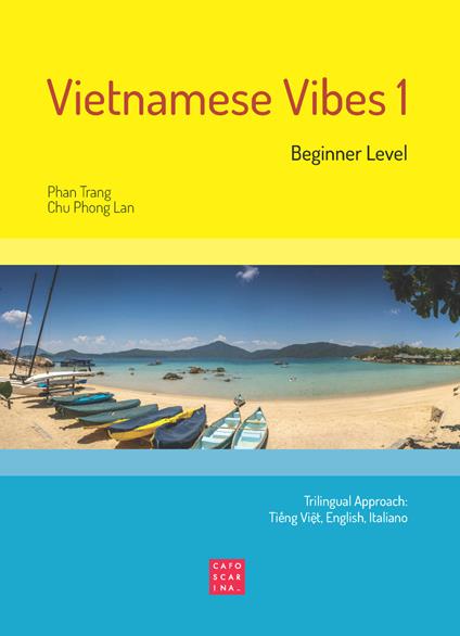 Vietnamese Vibes 1. Beginner level. Ediz. bilingue - Phan Trang,Chu Phong Lan - copertina