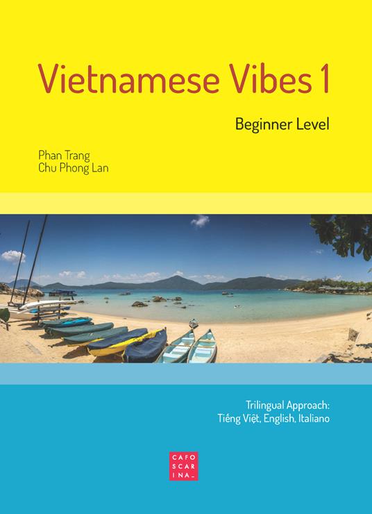 Vietnamese Vibes 1. Beginner level. Ediz. bilingue - Phan Trang,Chu Phong Lan - copertina