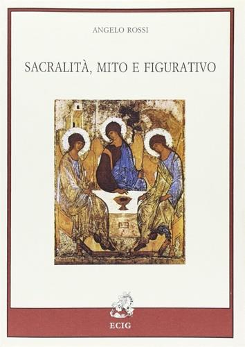 Sacralità, mito e figurativo - Angelo Rossi - copertina