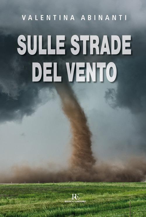 Sulle strade del vento - Valentina Abinanti - copertina