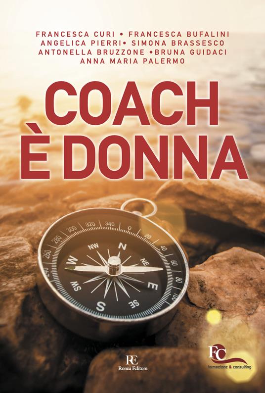 Coach è donna - Francesca Curi,Francesca Bufalini,Angelica Pierri - copertina