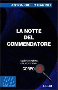 La notte del commendatore. Ediz. per ipovedenti - Anton Giulio Barrili - copertina