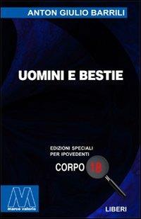 Uomini e bestie. Ediz. per ipovedenti - Anton Giulio Barrili - copertina