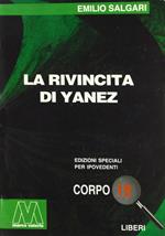 La rivincita di Yanez. Ediz. per ipovedenti