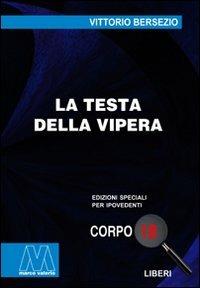 La testa della vipera. Ediz. per ipovedenti - Vittorio Bersezio - copertina