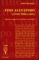 Fino all'ultimo. Quattro saggi di socialismo cristiano