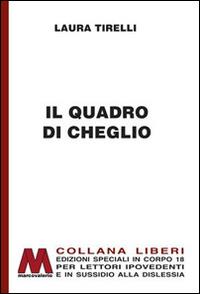 Il quadro di Cheglio. Ediz. per ipovedenti - Laura Tirelli - copertina