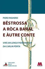 Bëstrossa a Ròca Baral e àutre conte