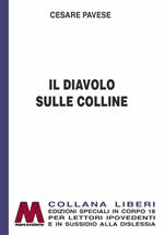 Il diavolo sulle colline. Ediz. per ipovedenti