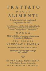 Trattato degli alimenti e della maniera di conservarli lungamente in sanità (rist. anast. 1734)