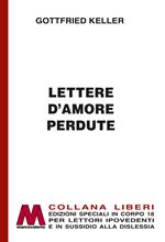 Lettere d’amore perdute. Ediz. per ipovedenti