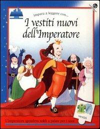 I vestiti nuovi dell'imperatore - Emanuela Bussolati,Giovanna Mantegazza,Alessandro Zecca - copertina