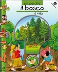 Il bosco. Ediz. illustrata - Nella Bosnia - copertina