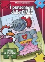 I personaggi delle fiabe. Libro puzzle